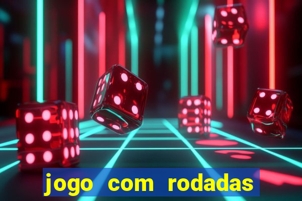 jogo com rodadas gratis sem deposito